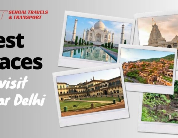 Best Places to Visit Near Delhi​ with Family