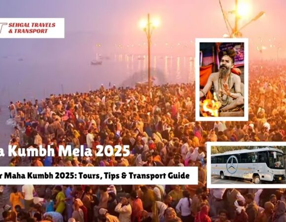 Maha Kumbh 2025: Tours, Tips & Transport Guide