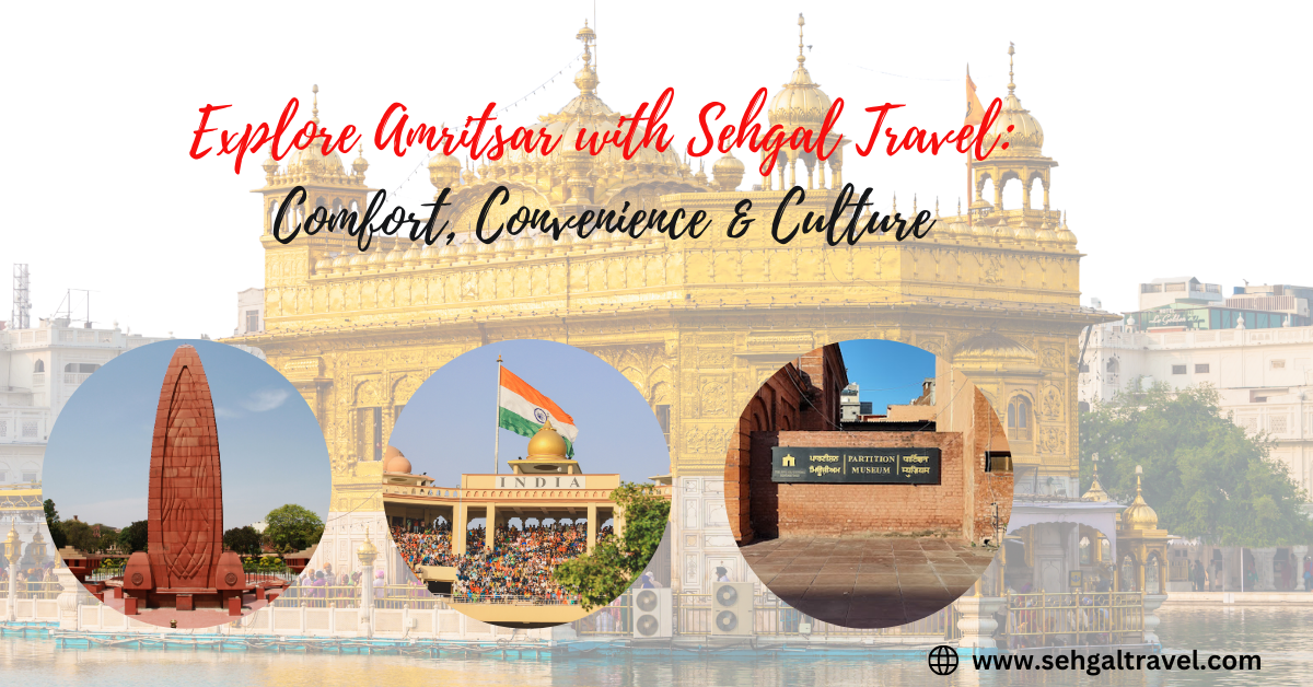 Amritsar with Sehgal Travel