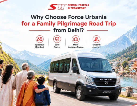 Why Choose Force Urbania for a Family Pilgrimage Road Trip from Delhi?